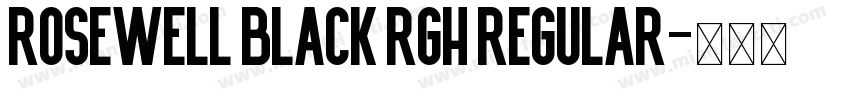 Rosewell Black RGH Regular字体转换